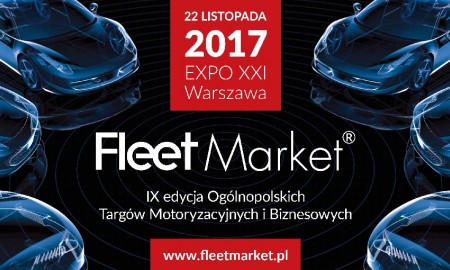 Fleet Market 2017 - Premiery samochodowe i nowości motoryzacyjne